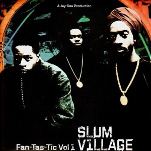 slum-village-fan-tas-tic-volume-1-2lp
