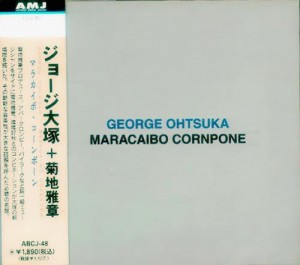 George Ohtsuka maracaibo cornpone