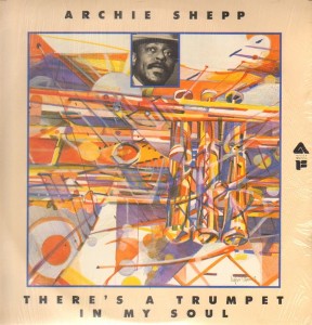archie shepp trumpet in my soul