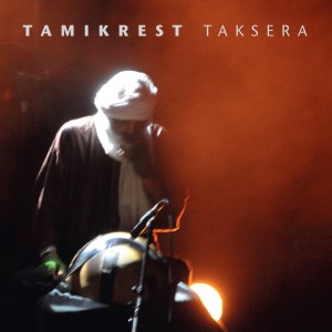 Tamikrest - Taksera 2400