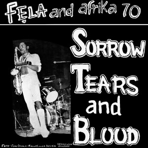 005_FELA_KUTI - Sorrow, Tears and Blood