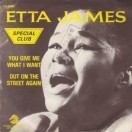 Etta-James_You-Give-Me-What-I-Want