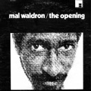 Mal Waldron - The Opening