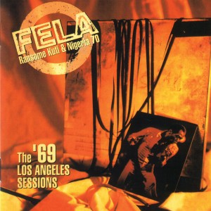 Fela Kuti - '69 Los Angeles Sessions