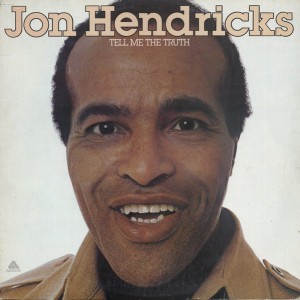 Jon-Hendricks_Ill-Bet-You-Thought-Id-Never-Find-You