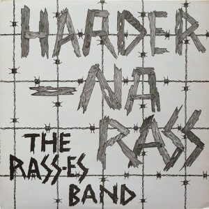 The Rass-Es band universally dubbed