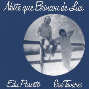 FORDIS01 Edu Passeto & Gui Tavares - Noite Que Brincou De Lua (ARTWORK) 1440x1440