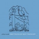Arthur-Russell_First Thought-Best-Though