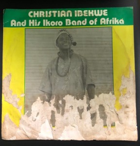 Christian Ibekwe and his Ikoro Band of Africa - obirile oku